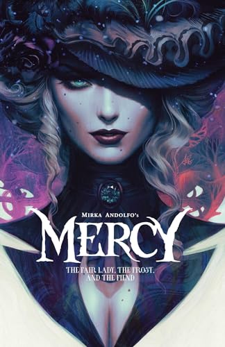 Mirka Andolfo's Mercy: The Fair Lady, The Frost, and The Fiend (Mirka Andolfo's Mercy, 1)