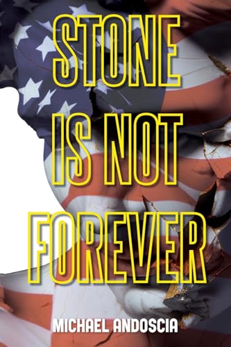 Stone Is Not Forever Stone Is Not Forever von CITIOFBOOKS, INC.