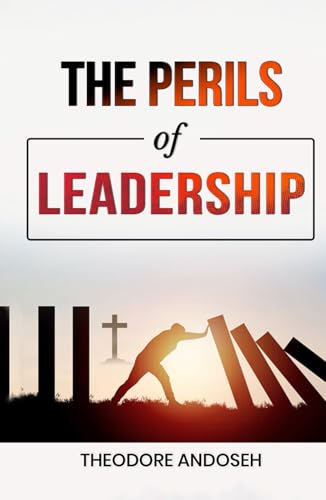 The Perils of Leadership (Other Books, Band 21)