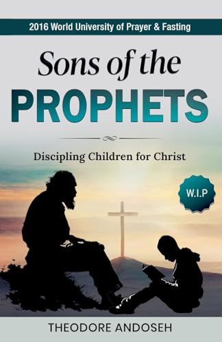 The Sons of the Prophets (Discipling Children, Band 7) von Books4revival