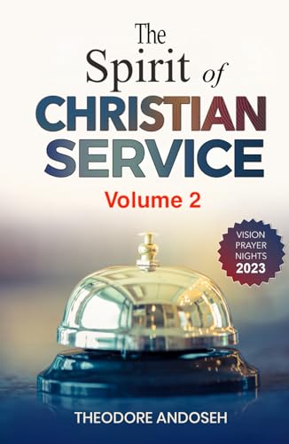 The Spirit of Christian Service (Volume 2) (Other Books, Band 23) von Independently published