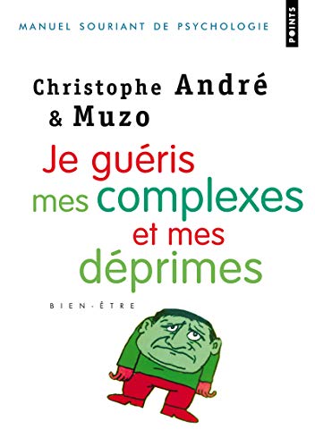 Je Gu'ris Mes Complexes Et Mes D'Primes von Contemporary French Fiction