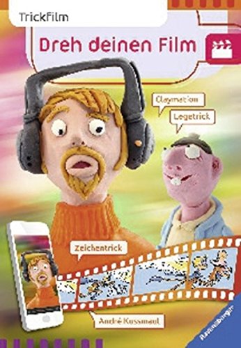 Dreh deinen Film: Trickfilm Dreh deinen Film: Trickfilm von Ravensburger Buchverlag