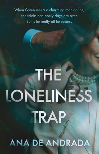The Loneliness Trap von Book Guild Publishing Ltd