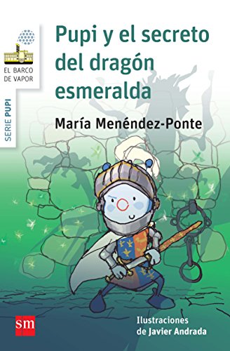 Pupi y el secreto del dragón esmeralda (El Barco de Vapor Blanca, Band 19)