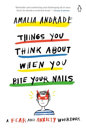 Things You Think About When You Bite Your Nails: A Fear and Anxiety Workbook von Penguin Life