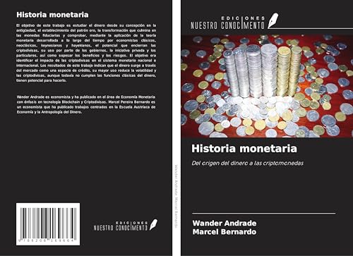 Historia monetaria: Del origen del dinero a las criptomonedas