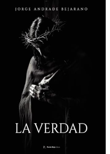 La verdad. La verdad. von Punto Rojo Libros S.L.