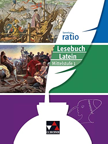 Sammlung ratio / ratio Lesebuch Latein – Mittelstufe 1: Die Klassiker der lateinischen Schullektüre (Sammlung ratio: Die Klassiker der lateinischen Schullektüre) von Buchner, C.C.