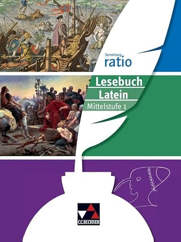 Sammlung ratio / ratio Lesebuch Latein – Mittelstufe 1: Die Klassiker der lateinischen Schullektüre (Sammlung ratio: Die Klassiker der lateinischen Schullektüre)