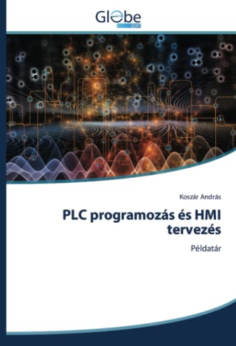 PLC programozás és HMI tervezés: Példatár von GlobeEdit
