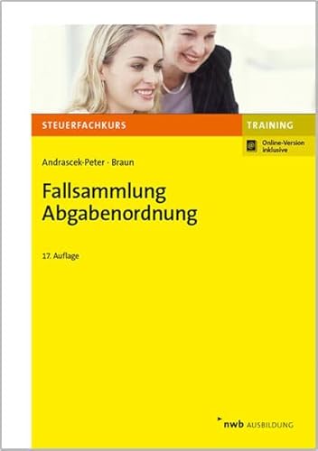 Fallsammlung Abgabenordnung: Online-Version inklusive - Zugangscode im Buch (Steuerfachkurs)