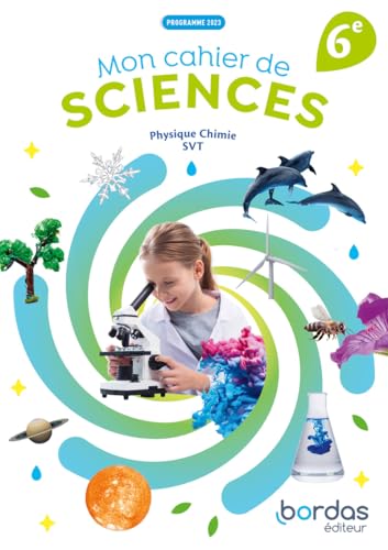 Mon cahier de Sciences 6e - 2025 - élève: Elève von BORDAS