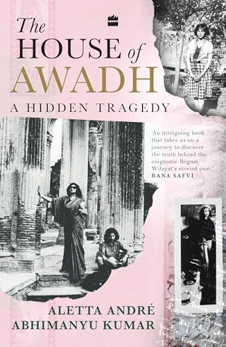 The House of Awadh: A Hidden Tragedy von HarperCollins Publishers India