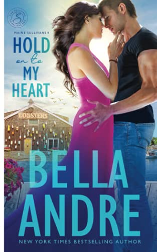 Hold On To My Heart (Maine Sullivans 4) (The Sullivans, Band 22)