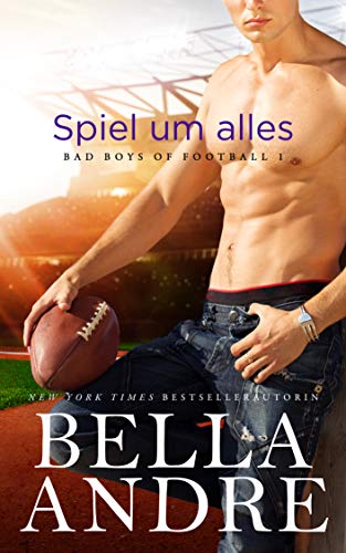 Spiel um alles (Bad Boys of Football 1) von Oak Press
