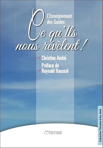 L'Enseignement des Guides - Ce qu'ils nous révèlent !