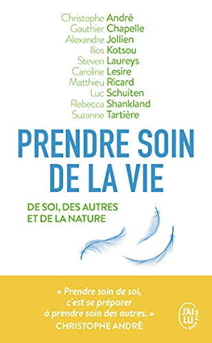 Prendre Soin dela Vie: De soi, des autres et de la nature