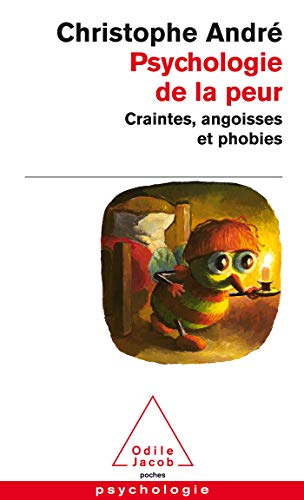 Psychologie de la peur : Craintes, angoisses et phobies von Odile Jacob