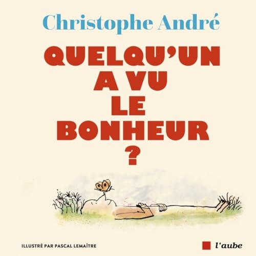 Quelqu'un a vu le bonheur ? von DE L AUBE