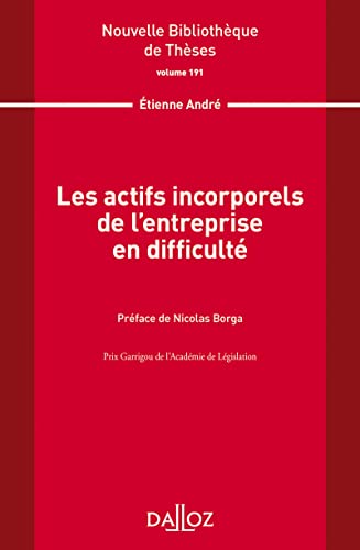 Les actifs incorporels de l'entreprise en difficulté. Volume 191: VOLUME 191