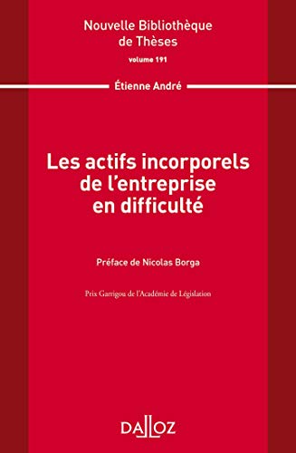 Les actifs incorporels de l'entreprise en difficulté. Volume 191: VOLUME 191