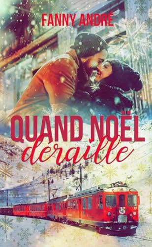 Quand Noël déraille: Romance de Noël von Independently published