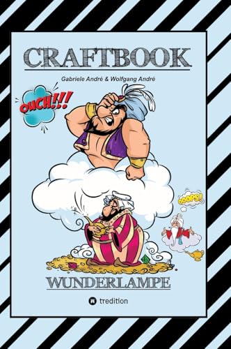 CRAFTBOOK - 100 MAGISCHE MOTIVE AUS DEM MORGENLAND - ORIENT - DSCHINN - FLASCHENGEIST - FLIEGENDER TEPPICH - RÄTSEL: WUNDERLAMPE (CRAFTBOOK - Das kann ich!: FUNNY FACES) von tredition