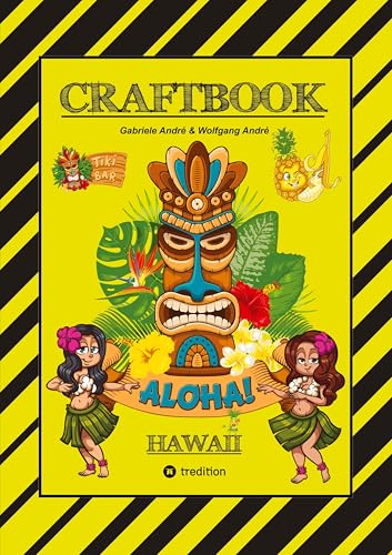 CRAFTBOOK - 100 TOLLE HAWAII MOTIVE - INSELN - STRAND - MEERESBEWOHNER - WITZIGE URLAUBER - KNIFFLIGE RÄTSEL UND AUFGABEN - SCHIFFE - TAUCHER: HAWAII CRAFTBOOK - 100 TOLLE HAWAII MOTIVE - INSELN - STRAND - MEERESBEWOHNER - WITZIGE URLAUBER - KNIFFLIGE RÄTSEL UND AUFGABEN - SCHIFFE - TAUCHER: HAWAII von tredition