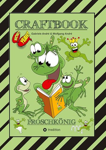 CRAFTBOOK - 120 BLATT MIT LUSTIGEN MOTIVEN - WISSENSWERTES - FROG JUMPING GAME - KNIFFLIGE RÄTSEL UND AUFGABEN - STORYTELLING - ZEICHNEN: FROSCHKÖNIG CRAFTBOOK - 120 BLATT MIT LUSTIGEN MOTIVEN - WISSENSWERTES - FROG JUMPING GAME - KNIFFLIGE RÄTSEL UND AUFGABEN - STORYTELLING - ZEICHNEN: FROSCHKÖNIG von tredition