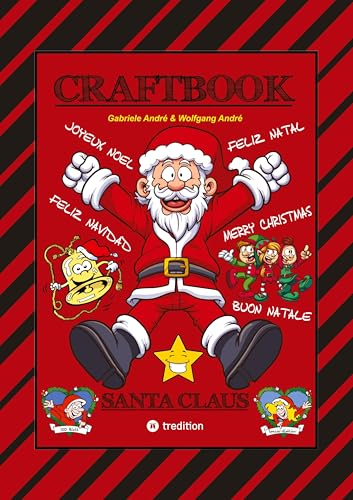 CRAFTBOOK - 150 SEITEN TOLLE WEIHNACHTLICHE MOTIVE - LUSTIGE AUFGABEN - KNIFFLIGE RÄSTEL - WEIHNACHTSMÄNNER - CHRISTMAS: SANTA CLAUS (CRAFTBOOK - Das kann ich!: FUNNY FACES) von tredition