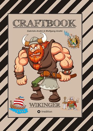 CRAFTBOOK - 150 SEITEN TOLLE WIKINGER MOTIVE - LANGSCHIFF - KNIFFLIGE RAUBZUG RÄTSEL & AUFGABEN - GESCHICHTE - MET: WIKINGER (CRAFTBOOK - Das kann ich!: FUNNY FACES) von tredition