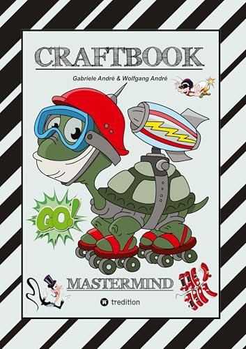 CRAFTBOOK - SUPER TUTORIALS - WUNDERBARE AUSMALMOTIVE - KNIFFLIGE RÄTSEL UND AUFGABEN - VORLAGEN - WITZIGE BILDER - ZEICHENFÜHRUNG - GENIE: MASTERMIND (Craftbook for Kids) von tredition