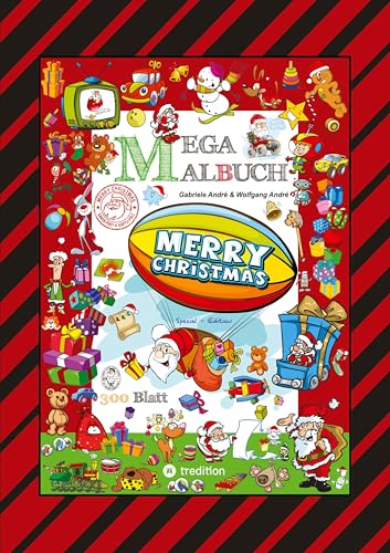 MEGA MALBUCH - 300 SEITEN WUNDERBARE WEIHNACHTSMOTIVE - WITZIGE THEMEN - SANTA CLAUS - SCHNEEMÄNNER - TIERE: CHRISTMAS (MEGA MALBUCH: PIRATEN) von tredition