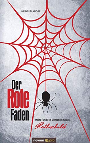 Der Rote Faden: Meine Familie im Dienste des Hauses Rothschild Der Rote Faden: Meine Familie im Dienste des Hauses Rothschild