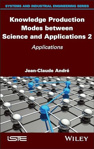 Knowledge Production Modes Between Science and Applications: Applications (2) von ISTE Ltd and John Wiley & Sons Inc