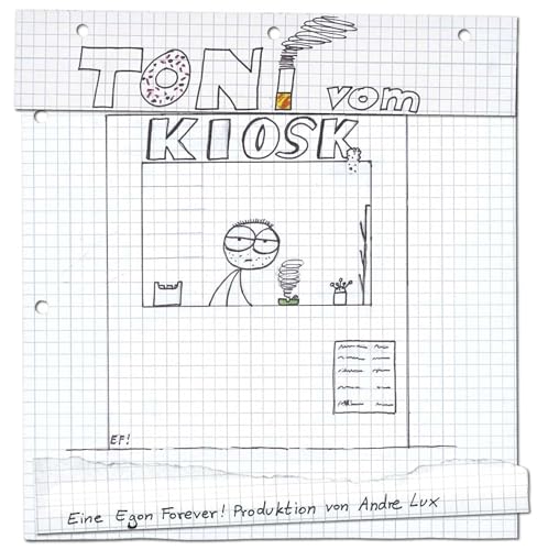 Toni vom Kiosk: Eine Egon Forever!-Produktion von Andre Lux von Cross Cult Entertainment