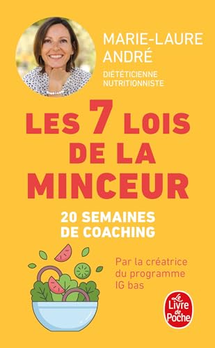 Les 7 Lois de la minceur: Comment perdre (enfin !) ces kilos dont vous n'arrivez pas à vous débarrasser