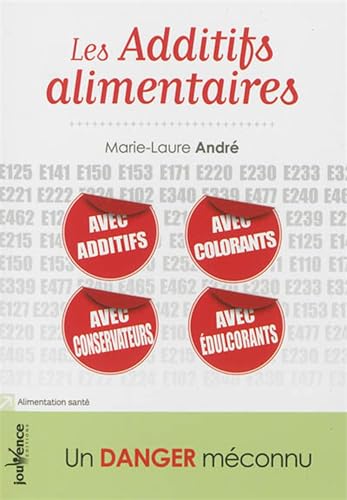 Les additifs alimentaires: Un danger méconnu
