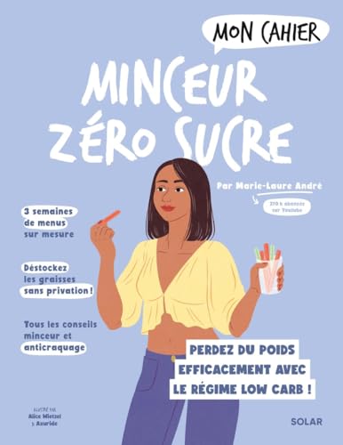 Mon Cahier Minceur zéro sucre NED: Perdez du poids efficacement avec le régime Low Carb ! von SOLAR