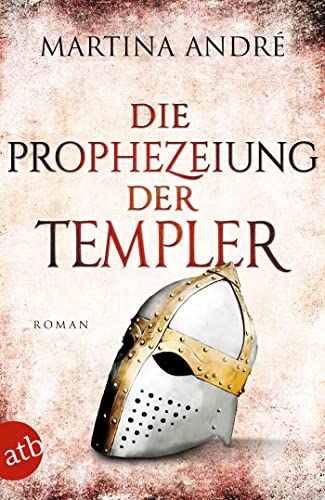 Die Prophezeiung der Templer: Roman (Gero von Breydenbach, Band 6) von Aufbau Taschenbuch Verlag