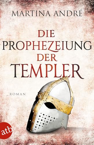 Die Prophezeiung der Templer: Roman (Gero von Breydenbach, Band 6) von Aufbau Taschenbuch Verlag