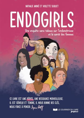 Endogirls - Une enquête sans tabous sur l'endométriose et la santé des femmes