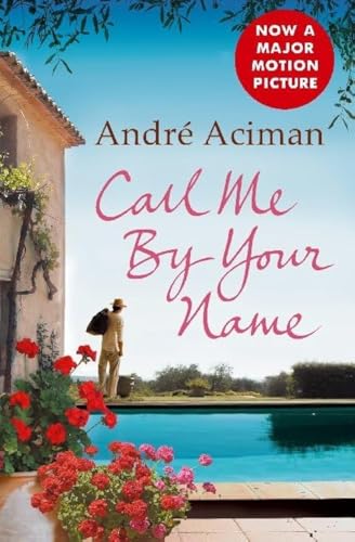 Call Me by Your Name. Ruf mich bei deinem Namen, englische Ausgabe Call Me by Your Name. Ruf mich bei deinem Namen, englische Ausgabe von Atlantic Books