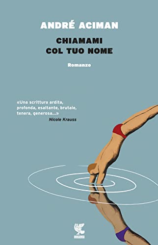Chiamami col tuo nome (Narratori della Fenice)