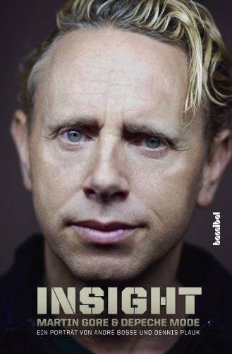 Insight - Martin Gore & Depeche Mode (Ein Porträt) von Hannibal