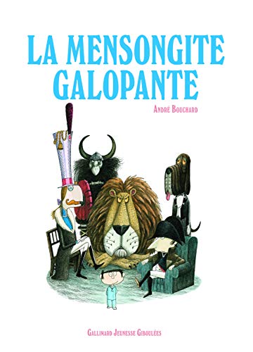 Mensongite galopante von Gallimard Jeunesse Giboulées