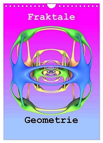 Fraktale Geometrie (Wandkalender 2024 DIN A4 hoch), CALVENDO Monatskalender von CALVENDO