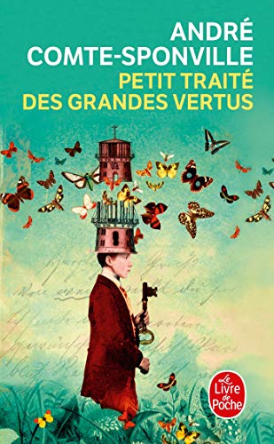 Petit traite des grandes vertus von Le Livre de poche