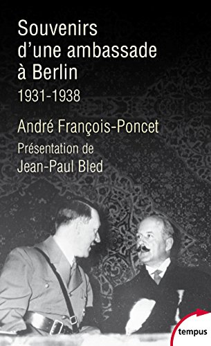 Souvenirs d'une ambassade à Berlin: 1931-1938 von TEMPUS PERRIN